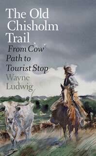 Front cover_The Old Chisholm Trail
