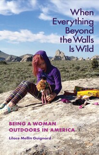 Couverture_When Everything Beyond the Walls Is Wild