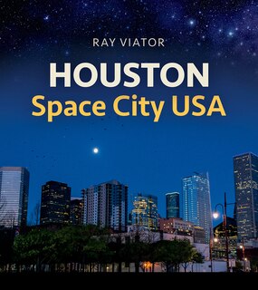 Front cover_Houston, Space City Usa, Volume 20