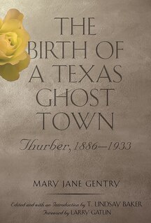 Front cover_The Birth of a Texas Ghost Town