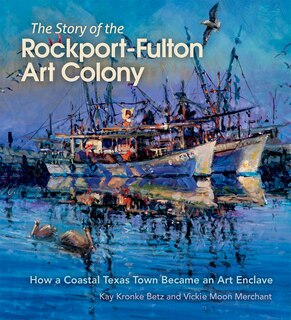 Front cover_The Story of the Rockport-Fulton Art Colony