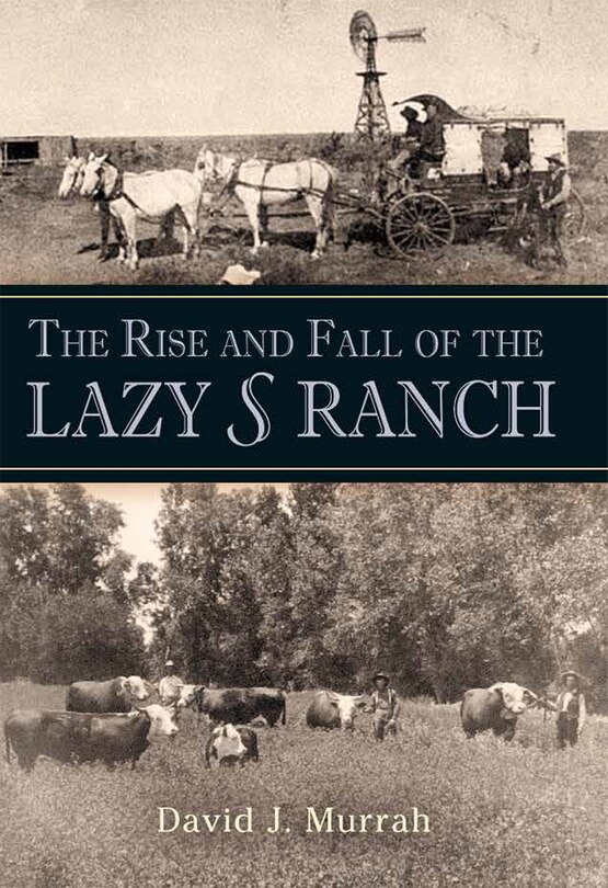 Couverture_The Rise and Fall of the Lazy S Ranch
