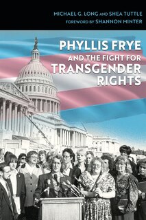 Front cover_Phyllis Frye and the Fight for Transgender Rights