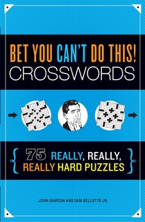 Front cover_Bet You Can't Do This! Crosswords