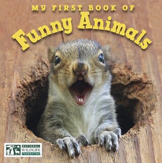 Front cover_My First Book Of Funny Animals (national Wildlife Federation)