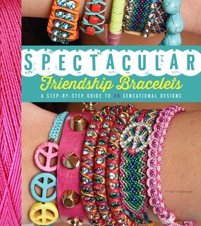 Couverture_Spectacular Friendship Bracelets