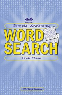 Front cover_Puzzle Workouts: Word Search (book Three)