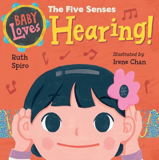 Front cover_Baby Loves The Five Senses: Hearing!
