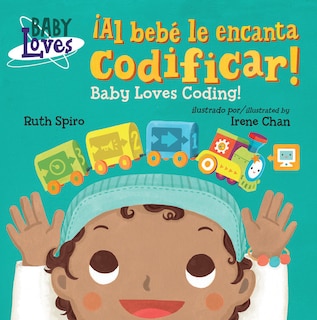 Couverture_¡Al bebé le encanta codificar! / Baby Loves Coding! (Spanish Bilingual Edition)