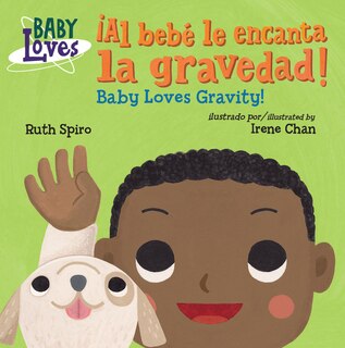 Front cover_¡Al bebé le encanta la gravedad! / Baby Loves Gravity! (Spanish Bilingual Edition)