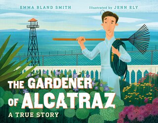 Front cover_The Gardener Of Alcatraz