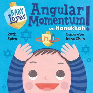 Front cover_Baby Loves Angular Momentum On Hanukkah!