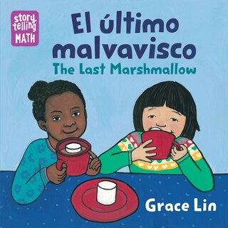 Front cover_El último malvavisco / The Last Marshmallow (Spanish Bilingual Edition)