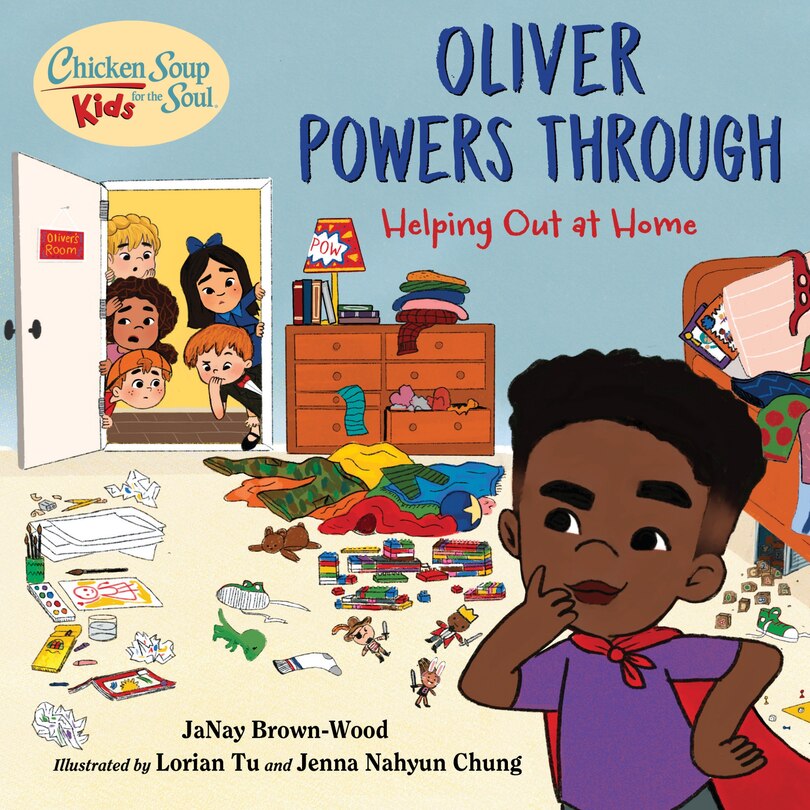 Front cover_Chicken Soup For The Soul Kids: Oliver Powers Through