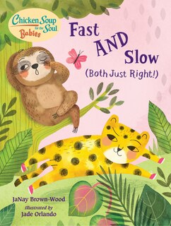 Front cover_Chicken Soup For The Soul Babies: Fast And Slow (both Just Right!)