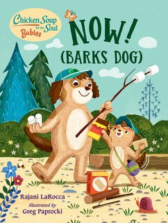 Couverture_Chicken Soup For The Soul Babies: Now! (barks Dog)