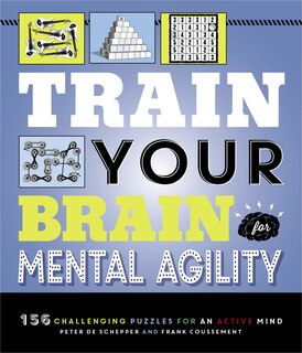 Front cover_Train Your Brain: Mental Agility