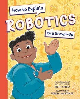 Couverture_How to Explain Robotics to a Grown-Up