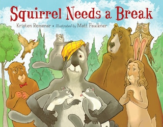 Couverture_Squirrel Needs a Break