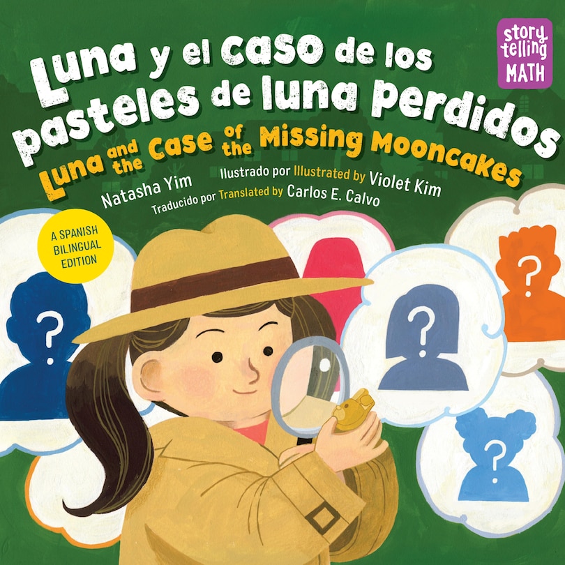 Couverture_Luna y el caso de los pasteles de luna perdidos / Luna and the Case of the Missing Mooncakes (Spanish Bilingual Edition)