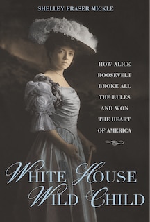 Front cover_White House Wild Child