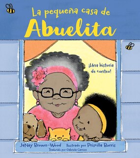 Front cover_La pequeña casa de Abuelita (Spanish Edition)