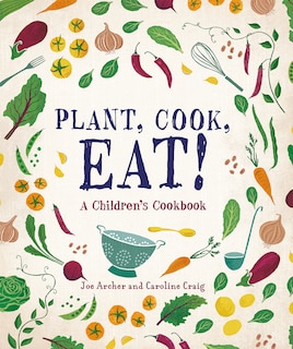 Front cover_Plant, Cook, Eat!