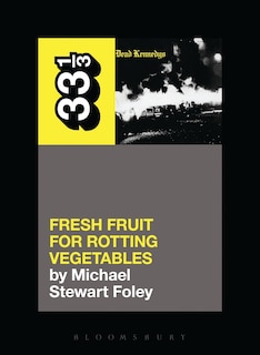 Couverture_Dead Kennedys' Fresh Fruit For Rotting Vegetables