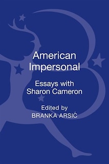 American Impersonal: Essays With Sharon Cameron