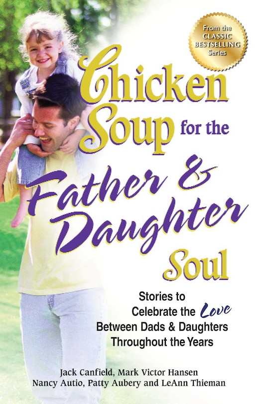 Front cover_Chicken Soup for the Father & Daughter Soul