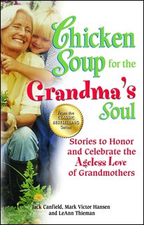 Front cover_Chicken Soup for the Grandma's Soul
