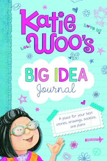 Front cover_Katie Woo's Big Idea Journal