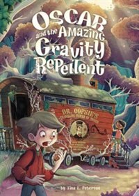 Front cover_Oscar and the Amazing Gravity Repellent