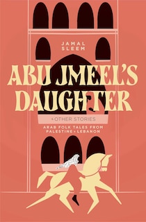 Couverture_Abu Jmeel's Daughter & Other Stories