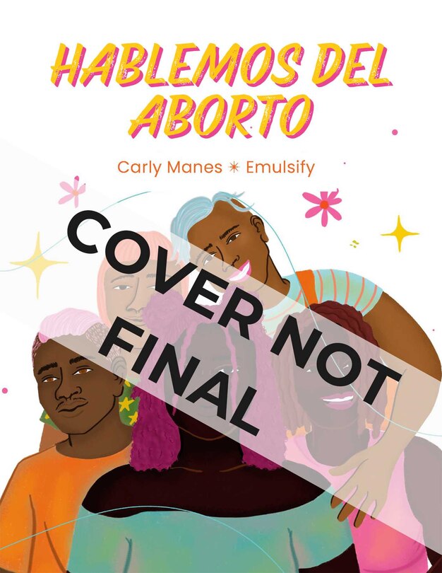 Couverture_Hablemos del Aborto (Let's Talk About Abortion: Spanish Language Edition)