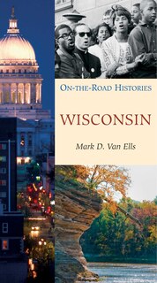 Couverture_Wisconsin (On the Road Histories)
