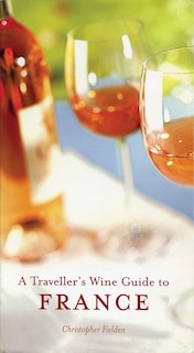 Front cover_A Traveller's Wine Guide to France