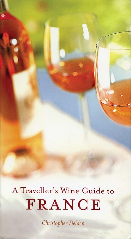 Front cover_A Traveller's Wine Guide to France