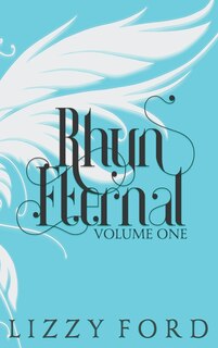 Front cover_Rhyn Eternal (Volume One) 2012-2017