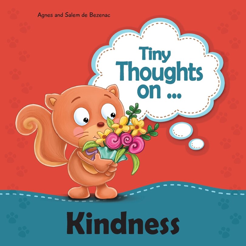 Tiny Thoughts on Kindness: Treating others with love and kindness