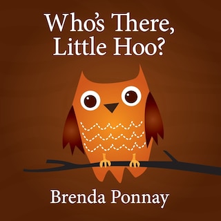 Front cover_Who's There, Little Hoo?
