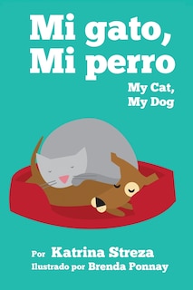 Front cover_My Cat, My Dog / Mi Gato, Mi Perro