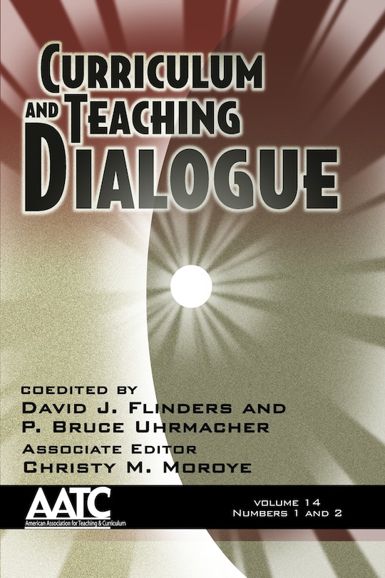 Front cover_Curriculum and Teaching Dialogue Vol 14 Issue 1 & 2