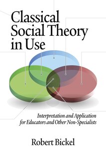 Front cover_Classical Social Theory in Use