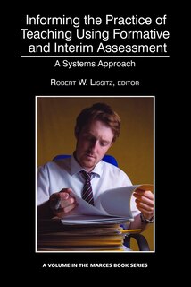 Front cover_Informing The Practice Of Teaching Using Formative And Interim Assessment