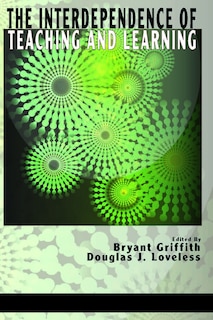 Front cover_The Interdependence of Teaching and Learning