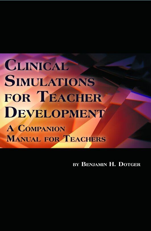Front cover_Clinical Simulations for Teacher Development