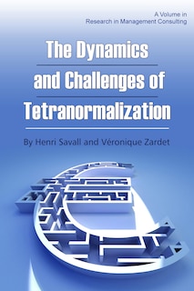 Couverture_The Dynamics and Challenges of Tetranormalization