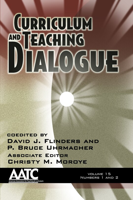 Front cover_Curriculum and Teaching Dialogue Vol 15 Issue 1 & 2
