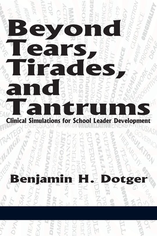 Front cover_Beyond Tears, Tirades, and Tantrums